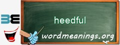 WordMeaning blackboard for heedful